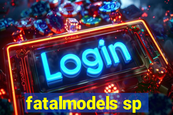 fatalmodels sp