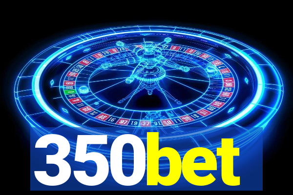 350bet