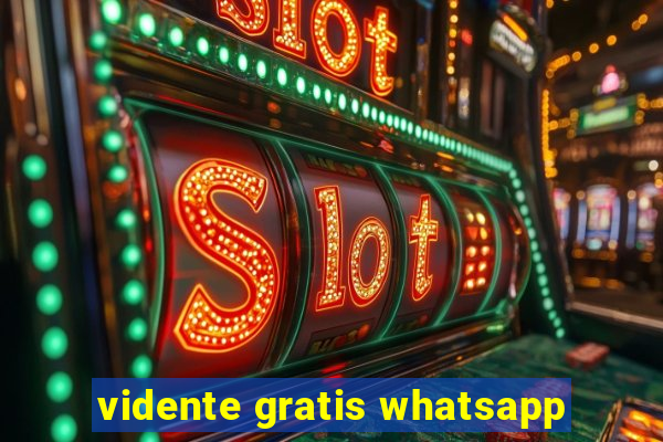 vidente gratis whatsapp