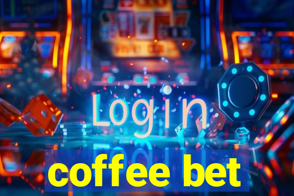 coffee bet