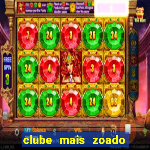 clube mais zoado do mundo