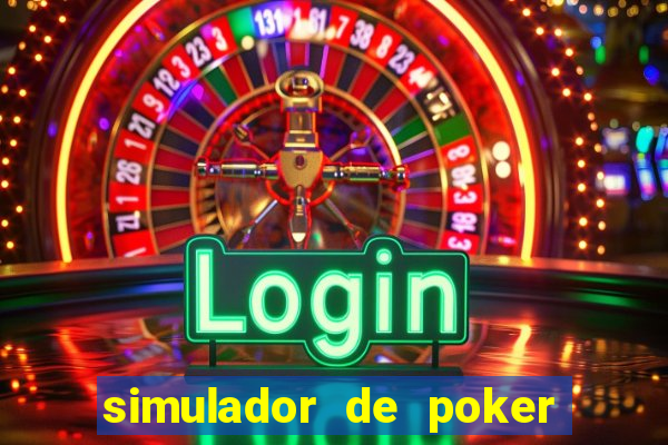 simulador de poker texas holdem gratis