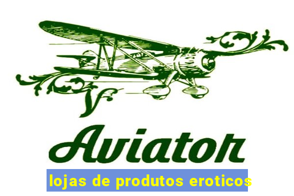 lojas de produtos eroticos