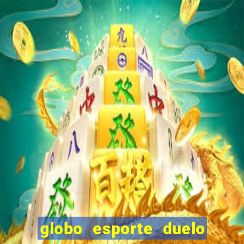 globo esporte duelo dos sonhos