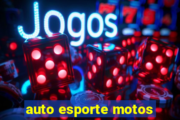 auto esporte motos