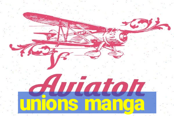 unions manga