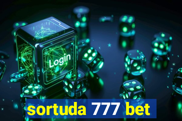 sortuda 777 bet