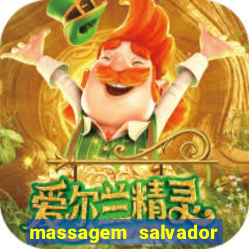 massagem salvador de bahia