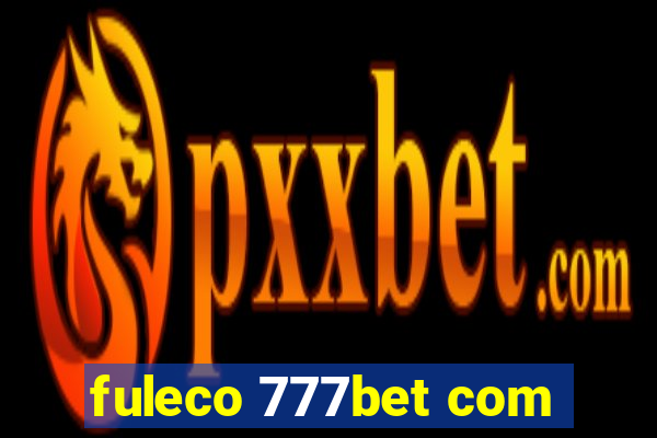 fuleco 777bet com