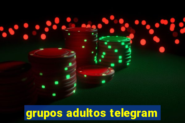 grupos adultos telegram