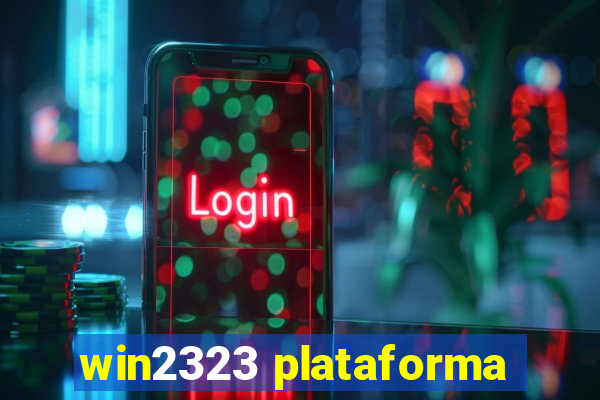 win2323 plataforma