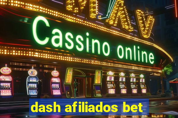 dash afiliados bet