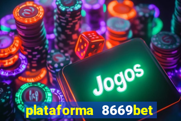 plataforma 8669bet é confiável