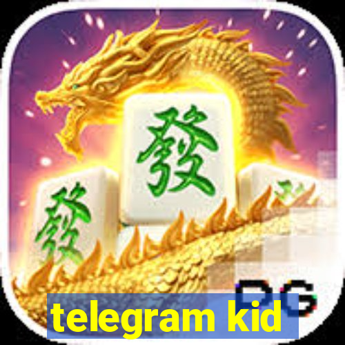 telegram kid