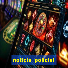 noticia policial cachoeira bahia