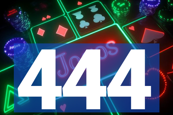 444