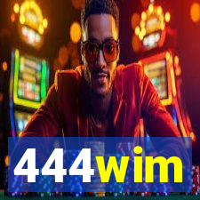 444wim