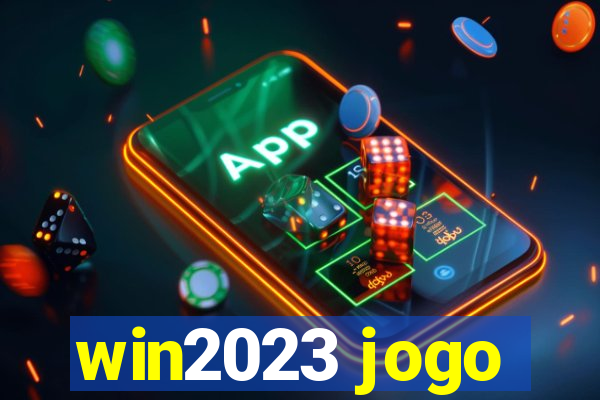 win2023 jogo