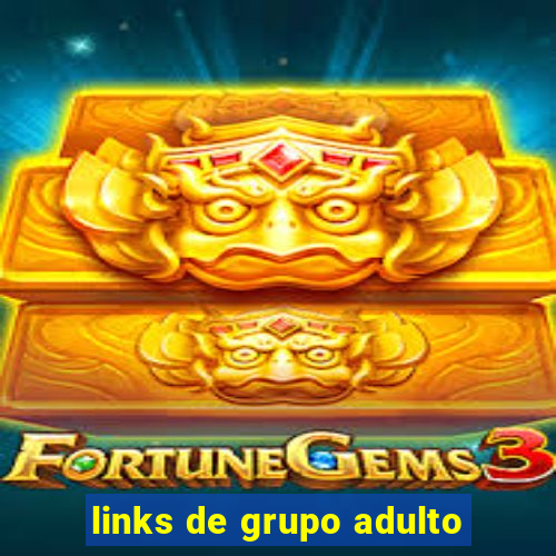 links de grupo adulto