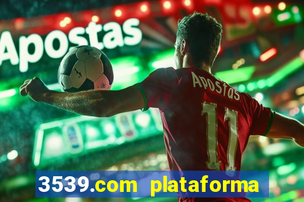 3539.com plataforma de jogos