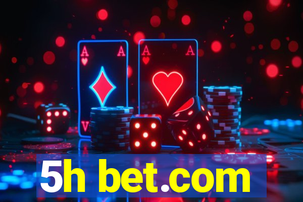 5h bet.com