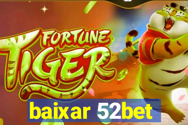 baixar 52bet