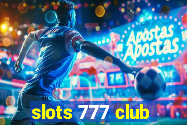 slots 777 club