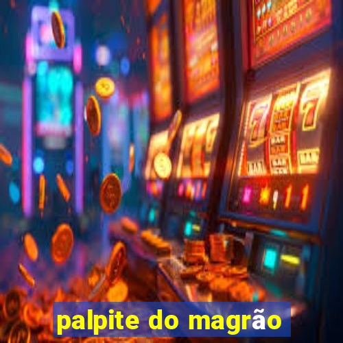 palpite do magrão