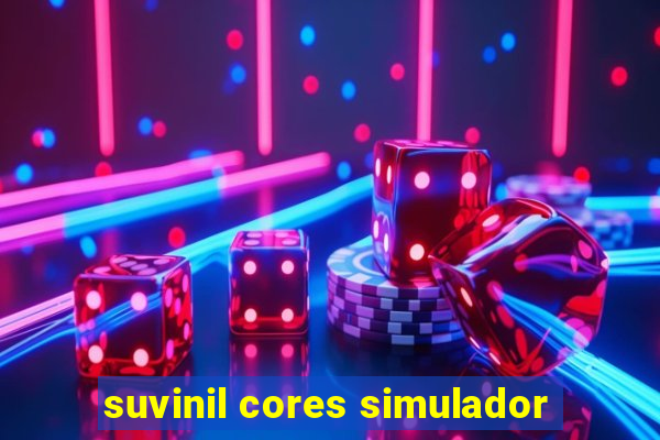 suvinil cores simulador