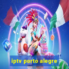 iptv porto alegre