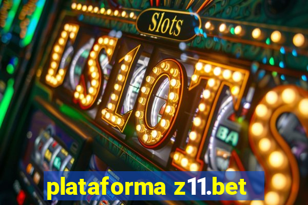 plataforma z11.bet