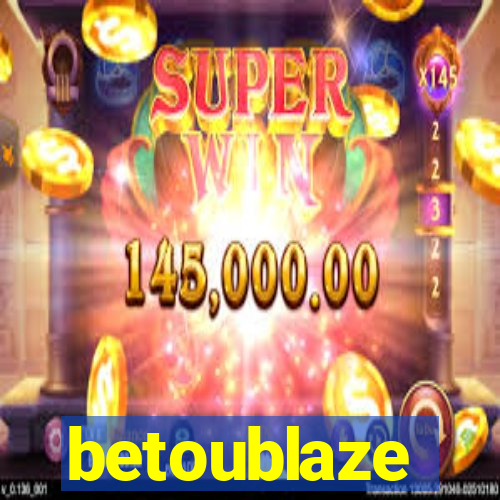 betoublaze