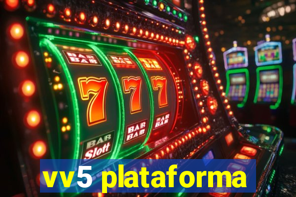 vv5 plataforma