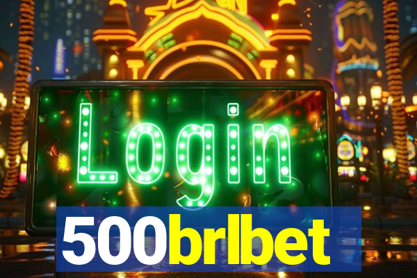 500brlbet