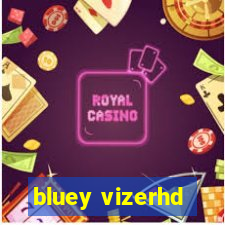 bluey vizerhd