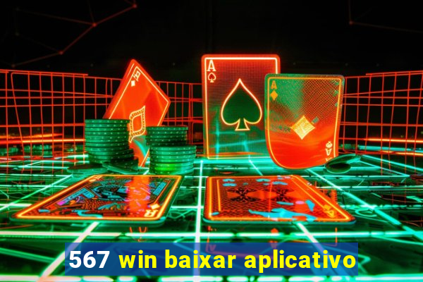 567 win baixar aplicativo