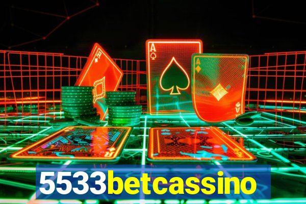 5533betcassino