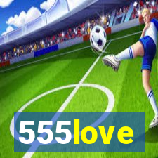 555love