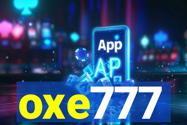 oxe777