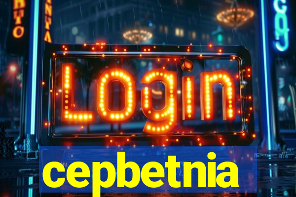 cepbetnia