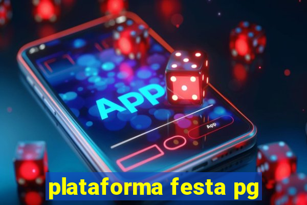 plataforma festa pg