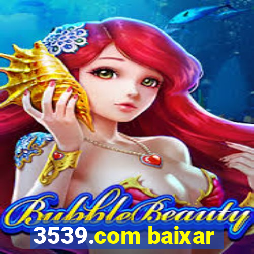 3539.com baixar