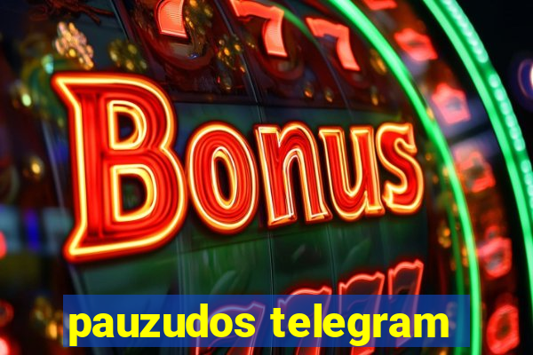 pauzudos telegram