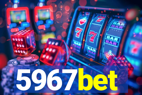 5967bet