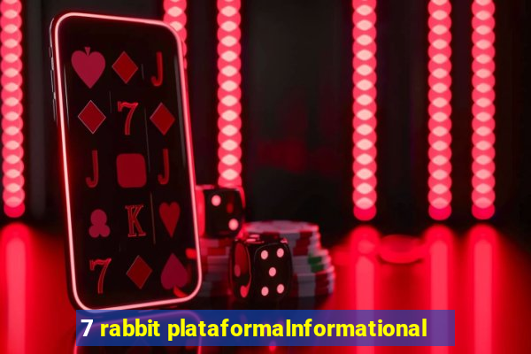 7 rabbit plataformaInformational