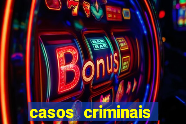 casos criminais para ler pdf