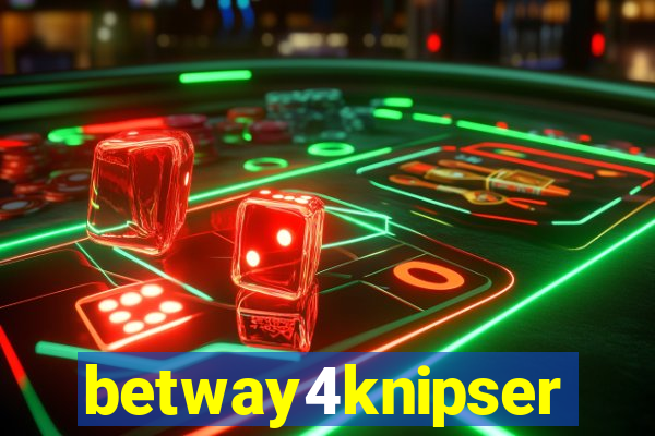 betway4knipser