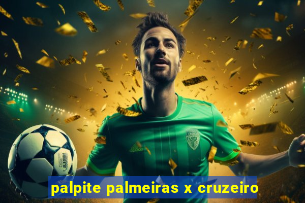 palpite palmeiras x cruzeiro