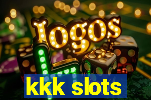 kkk slots