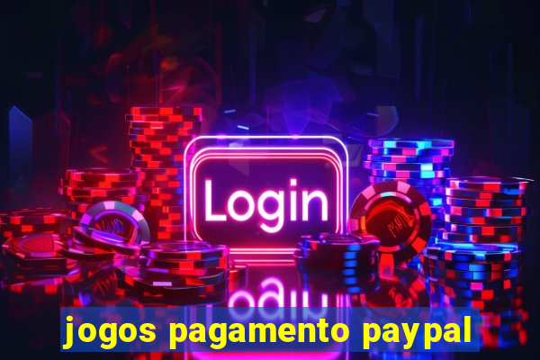 jogos pagamento paypal